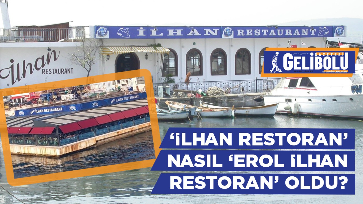 İlhan Restoran nasıl Erol İlhan oldu?