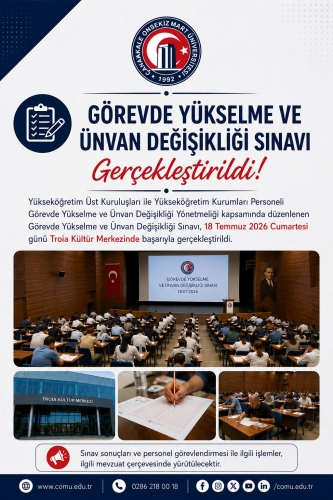 ÇOMÜ’de Görevde Yükselme ve Unvan Değişikliği sınavı yapıldı