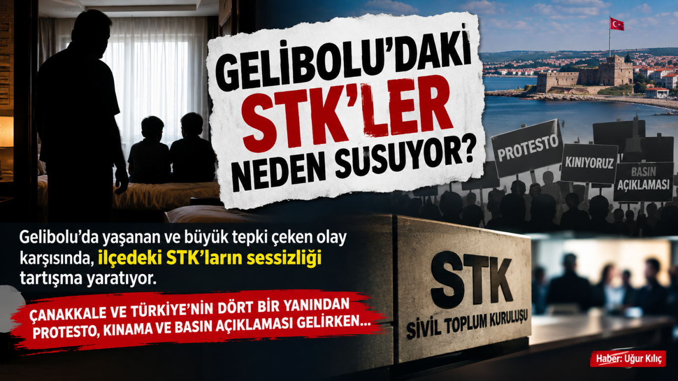 Gelibolu'daki STK'ler neden susuyor?